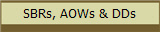 SBRs, AOWs & DDs